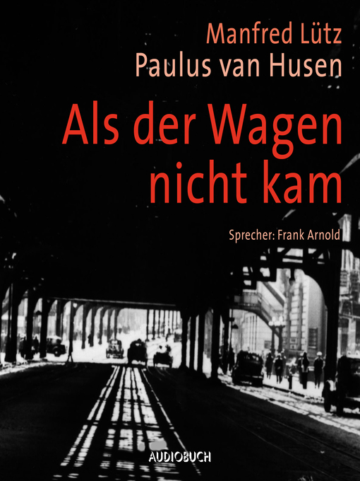 Title details for Als der Wagen nicht kam (ungekürzt) by Manfred Lütz - Available